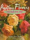 Painting Flowers - The Van Wyk Way
